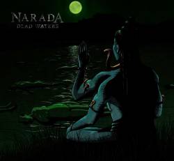 Narada : Dead Waters